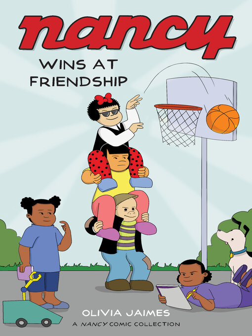 Title details for Nancy Wins at Friendship by Olivia Jaimes - Available